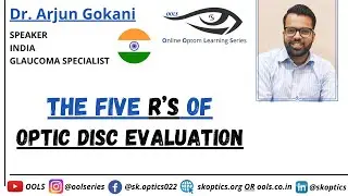 The Five R’s of Optic Disc Evaluation #Glaucoma #icanlearn | ECL - 35 | OOLS | Dr. Arjun Gokani