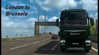 ETS2 London to Brussels Promods Timelapse via Dartford Crossing, M25 & EuroTunnel