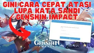 NEWEST WAY TO FAST OVERCOME FORGOTTEN GENSHIN ACCOUNT PASSWORD IMPACT FORGOT PASSWROD