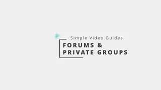 Forum & Private Groups