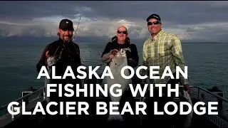 Alaska Ocean Fishing with Glacier Bear Lodge