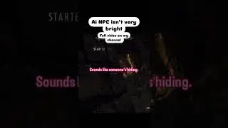 AI NPC isn’t very bright ￼