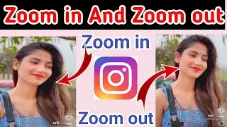Instagram reels me zoom in and zoom out kaise kare | how to zoom in zoom out reels video
