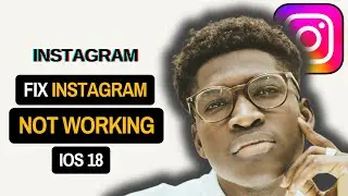How to Fix Instagram Not Working on iPhone : iOS 18