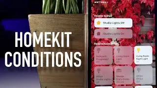 How to Setup HOMEKIT Conditions