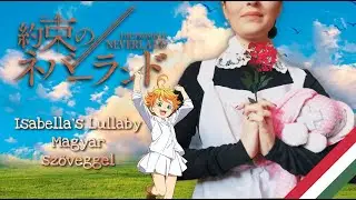 The Promised Neverland • Isabella's Lullaby / Isabella dala | Hungarian cover w/ Lyrics