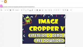 Image Cropper v3 Extension and Demo Aia File for Kodular free