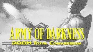 Army of Darkness DOOM Total Conversion [Doom mod]