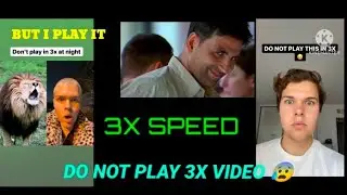 😨don't play in 3X videos 😰