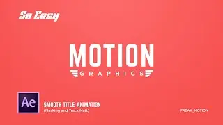 Smooth and Minimal Title Animation in After Effects - Complete After Effects Tutorial