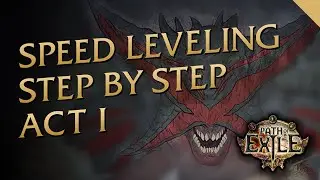 Path of Exile Speed Leveling Walk-through Step by Step Guide - Act 1