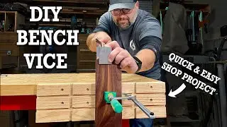 DIY Woodworking Bench Vise - Quick and Easy Shop Project