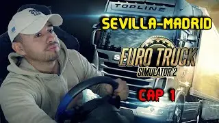 EURO TRUCK SIMULATOR 2! SEVILLA - MADRID.✅🔥🚛