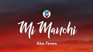 Aka 7even - Mi manchi (Testo/Lyrics)