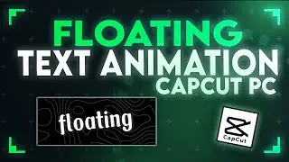 How To Make Floating Text Animation In CapCut PC  | Usman Explains