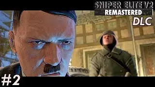 ASSASSINATE THE FUHRER DLC | Sniper Elite V2 Remastered