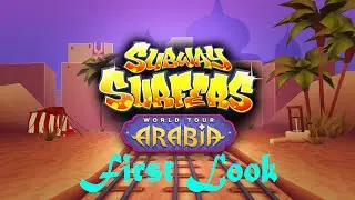 Subway Surfer World Tour Arabia | First Look | HD