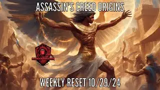 Assassin's Creed Origins- Weekly Reset 10/29/24