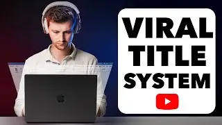 How To Write A Killer YouTube Title (2025 Algorithm)