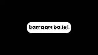 Barrom ballet