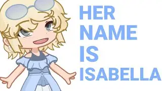Her Name Is Lola || Gacha Life 2