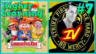 Higher Learning 7🌳Garbage Pail Kids, Dying Light 2, Rick & Morty, Twisted Metal, Cobra Kai