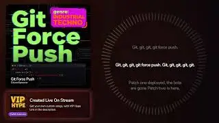Git Force Push – citizenspooner Hype Train Song