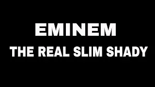 The Real Slim Shady   Eminem Lyrics