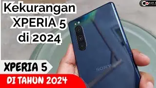 WORTH IT KAH SONY XPERIA 5 DI 2024 / SNAPDRAGON 855 / KELEBIHAN DAN KERUANGAN SONY XPERIA 5 DI 2024