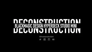 Deconstruction: Blackmagic Design Hyperdeck Studio Mini