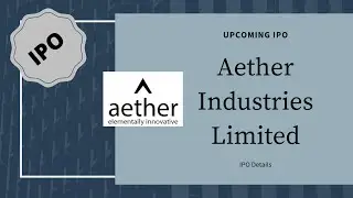 IPO Overview | Aether Industries Limited | Should you apply or Not?