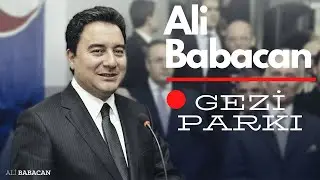 Ali Babacan - Gezi Parkı (2014)