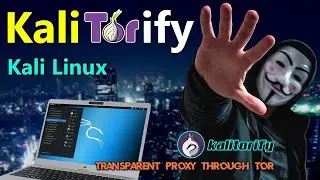 Kalitorify - Transparent Proxy through Tor Network | Ethical Hacking Tutorials | Amader Canvas