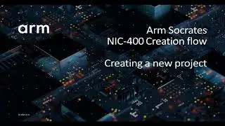Arm Socrates: 22) NIC-400 Creation Flow - Creating new project | Arm