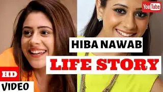 Hiba Nawab Life Story | Lifestyle | Glam Up