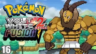 Pokemon Volt White 2 Fusion Part 16: That Thing is Huge