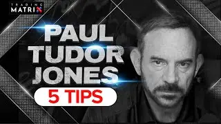PAUL TUDOR JONES Elite Trading Tips