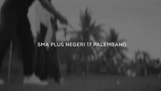 SMA PLUS NEGERI 17 PALEMBANG | Alkena Trailer