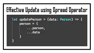 Simple and Effective Update Data using Spread Operator ( Works on Typescript and Javascript )!