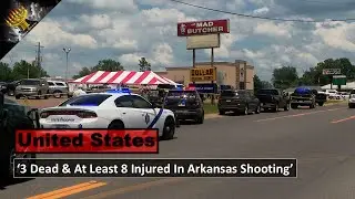 '3 Dead & At Least 8 Injured In Arkansas Shooting'