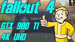 Fallout 4 4K UltraHD Gtx 980 Ti Ultra Settings!! Fps Outside Gameplay