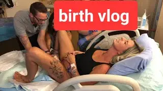 Natural birth | Birth Vlog | Birth story | Unmedicated birth | Labor and delivery vlog
