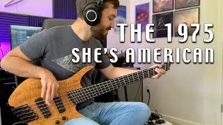 Hot Groove Summer - The 1975 - She's American - Bass Cover