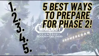 Top 5 Ways to PREPARE for Season of Discovery Phase 2!