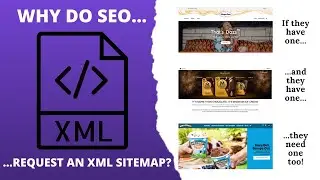 Why Do SEOs Request An XML Sitemap?