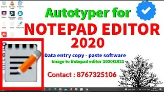 Notepad Editor 2020 Autotyper software || Image to Notepad Editor 2020 conversion || Data entry work