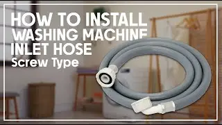 How to Install Washing Machine Inlet Hose Screw Type ( Cara Pasang Hos Masuk Air Mesin Basuh )