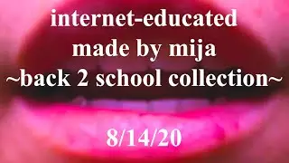 INTERNET-EDUCATED MADE BY MIJA NEW BACK 2 SCHOOL COLLECTION