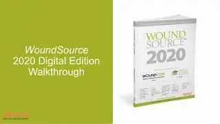 WoundSource 2020 Digital Edition Walkthrough