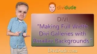 Divi Tutorial: Making Full Width Divi Galleries with Parallax Backgrounds